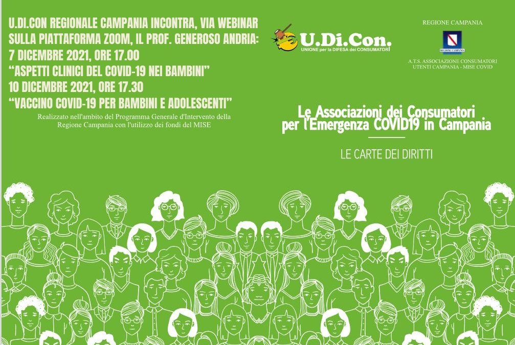 Webinar “Vaccino Covid-19 per bambini e adolescenti” con il Prof. Generoso Andria – Programma generale di intervento denominato “Le Associazioni dei Consumatori per l’emergenza Covid 19 in Campania”.