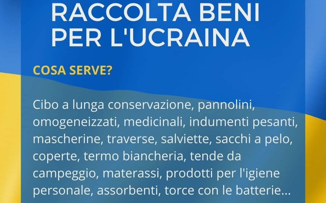 Partecipa alla nostra raccolta beni per l’Ucraina