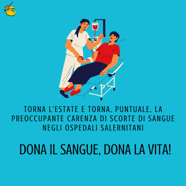 Torna l’estate e torna, puntuale, la preoccupante carenza di scorte di sangue negli ospedali salernitani