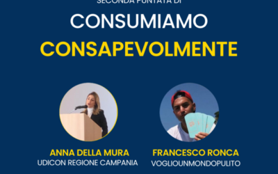 Seconda puntata di Consumiamo Consapevolmente – webinar per l’ambiente