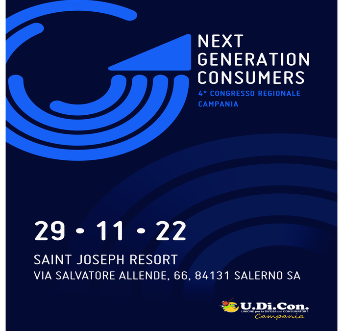 Quarto congresso regionale U.Di.Con. Campania – NEXT GENERATION CONSUMERS