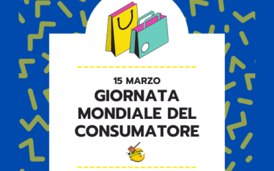 Giornata Mondiale del consumatore tra diritti ma anche doveri