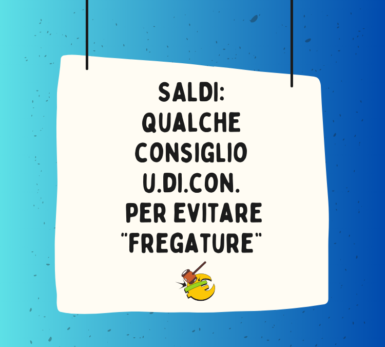 Prende il via da oggi in Regione Campania la stagione dei saldi invernali: i consigli di U.Di.Con. per non incorrere in raggiri